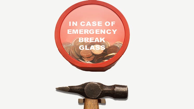 In case of emergency, break emergency savings fund | Creative RF/Getty Images