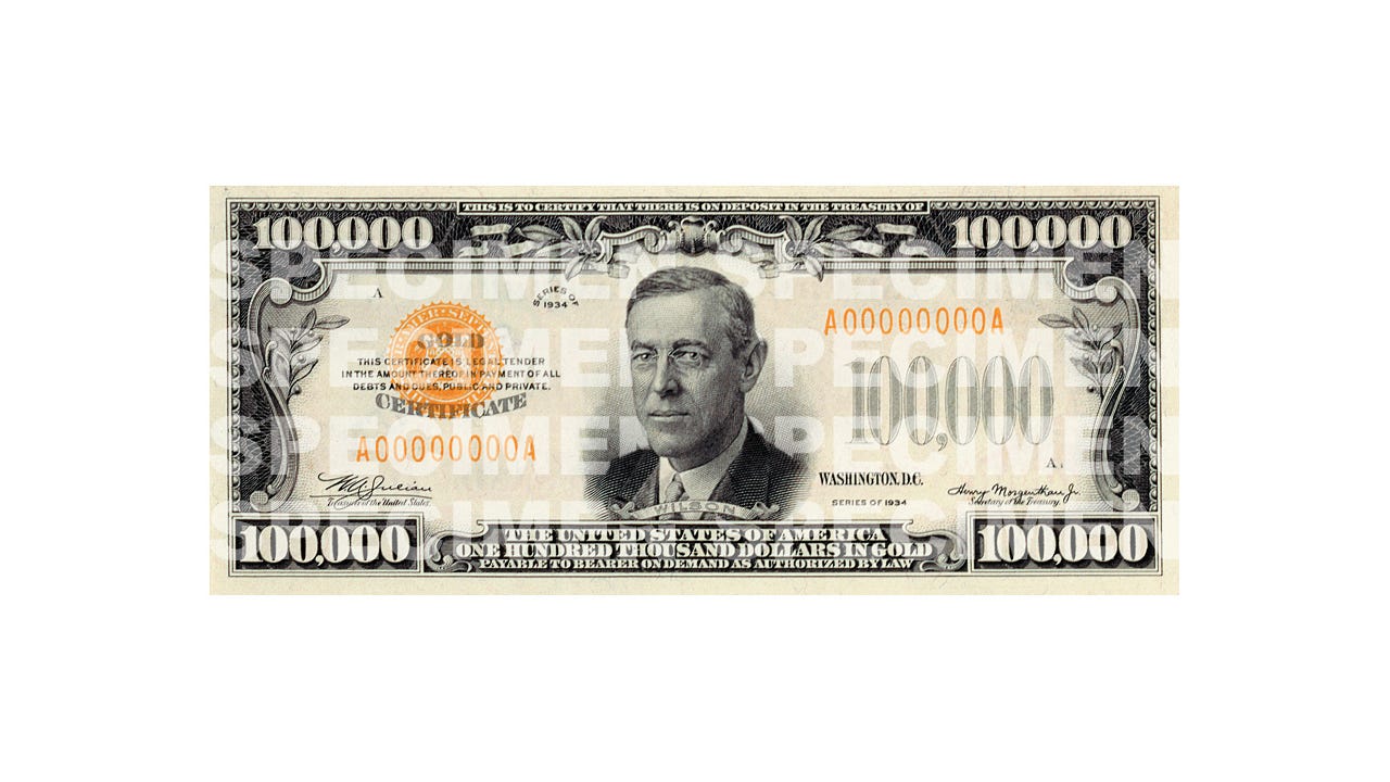 Historic and no longer in print $100,000 bill